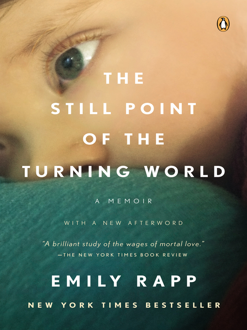 Upplýsingar um The Still Point of the Turning World eftir Emily Rapp Black - Til útláns